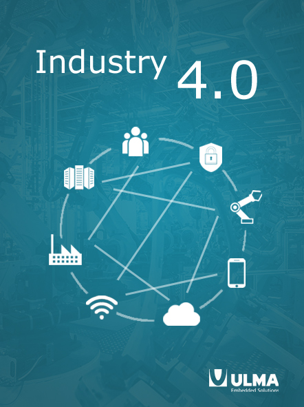 Descubre los beneficios de Industry 4.0 con ULMA Embedded Solutions