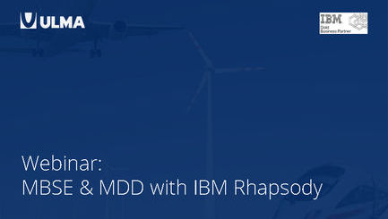 WEBINAR: MBSE & MDD with IBM Rhapsody