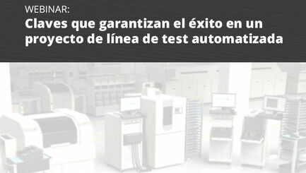 WEBINAR: Keys that guarantee success in an automated test line project
